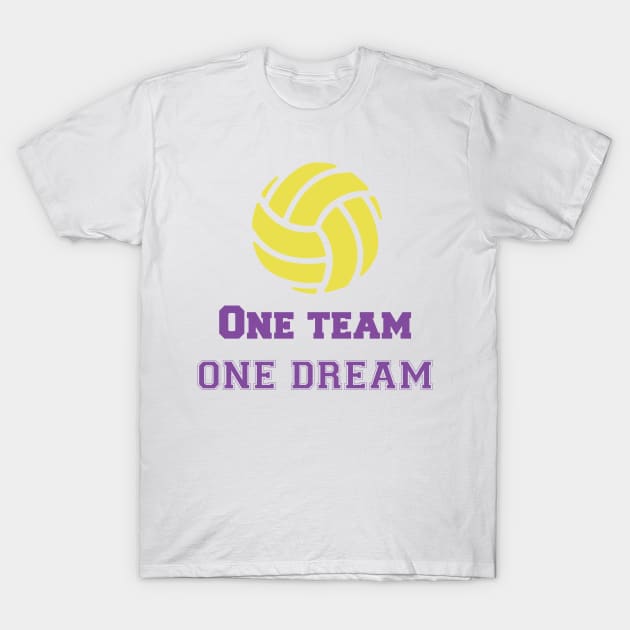 Team Quote One Team one Dream Volleyball T-Shirt by AntiAntiFlorian